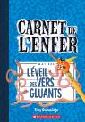 Carnet de l'enfer : N° 2 - L'éveil des vers gluants