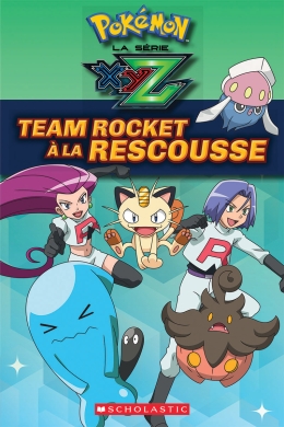 Pokémon : La série XYZ : Team Rocket à la rescousse