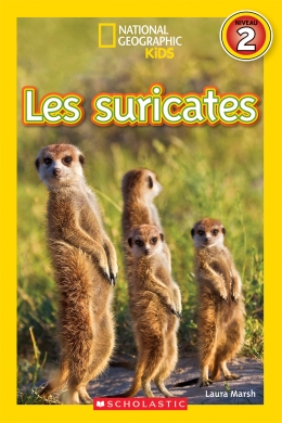 National Geographic Kids : Les suricates (niveau 2)