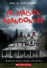 La maison abandonnée