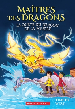 Maîtres des dragons : N° 7 - La quête du dragon de la Foudre