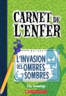 Carnet de l'enfer : N° 3 - L'invasion des ombres sombres