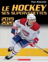 Le hockey : ses supervedettes 2019-2020