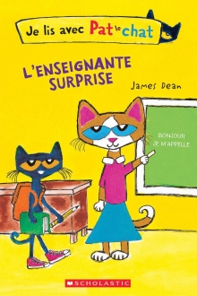 Je lis avec Pat le chat : L'enseignante surprise
