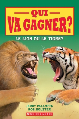 Qui va gagner? Le lion ou le tigre?