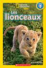 National Geographic Kids : Les lionceaux (niveau 1)