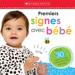Apprendre avec Scholastic : Premiers signes avec bébé