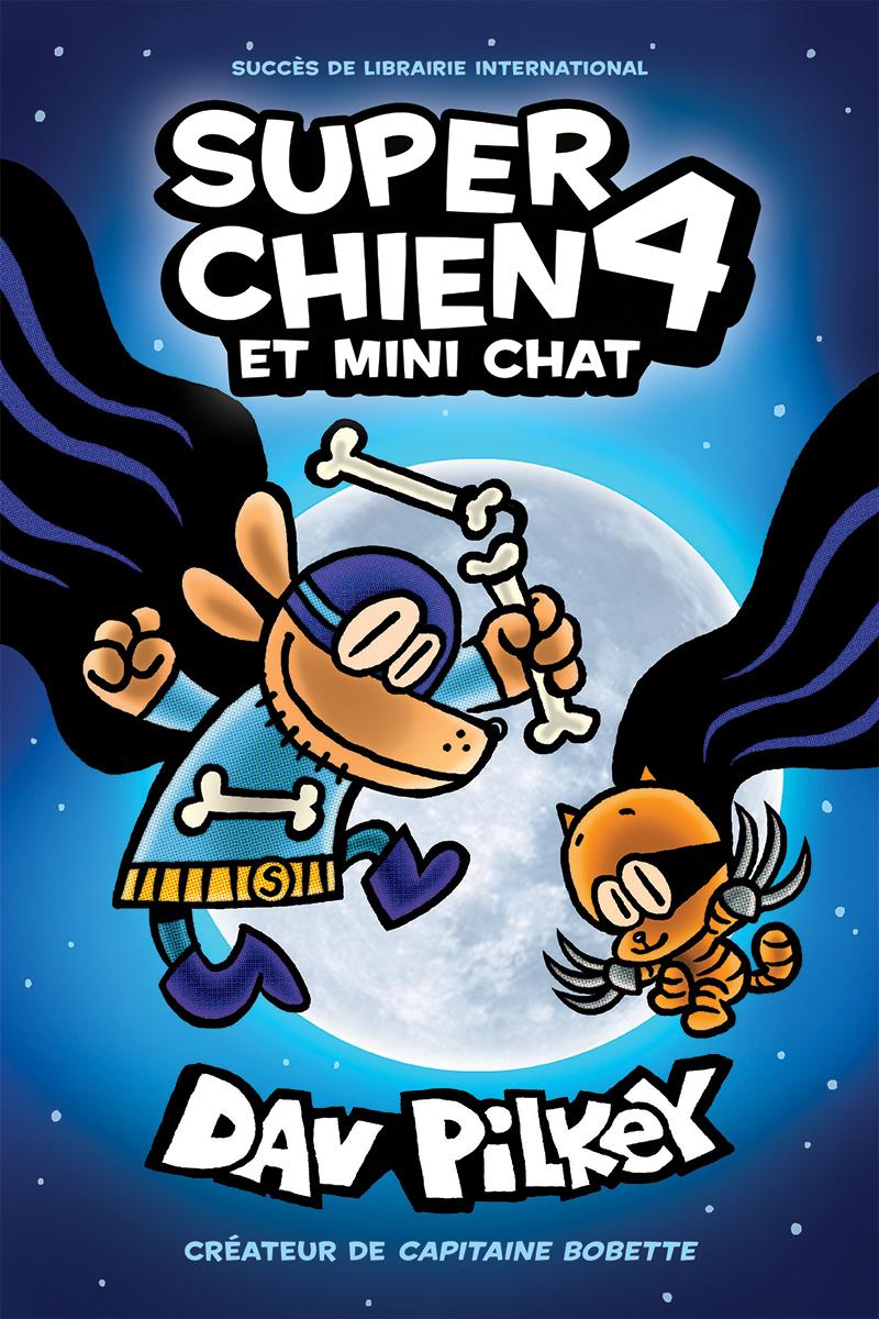 Super Chien : N° 4 - Super Chien et Mini Chat