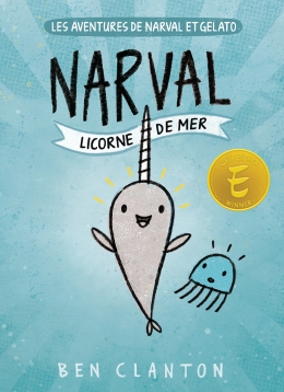 Les aventures de Narval et Gelato : N° 1 - Narval : Licorne de mer