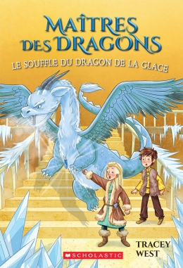 Maîtres des dragons : N° 9 - Le souffle du dragon de la Glace