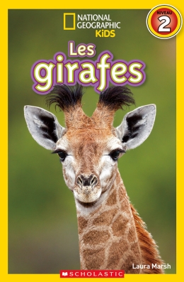 National Geographic Kids : Les girafes (niveau 2)