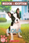 Mission : adoption : Lola