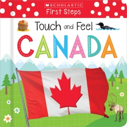 Touch and Feel Canada (Scholastic Early Learners)