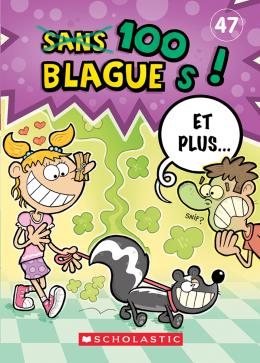 100 blagues! Et plus... N° 47