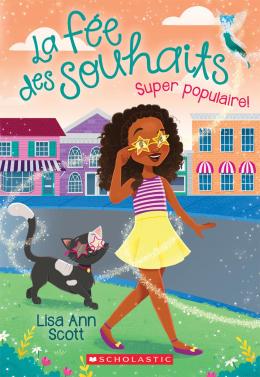 La fée des souhaits : N° 3 - Super populaire!