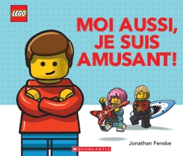 LEGO : Moi aussi, je suis amusant!