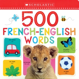 Scholastic Early Learners: 500 French-English Words