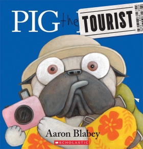 Pig the Pug: Pig the Tourist	