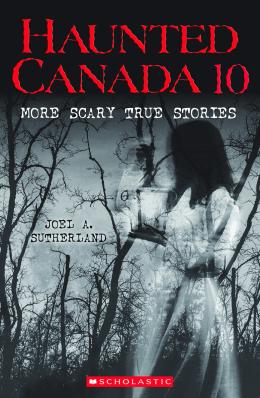 Haunted Canada 10 (Haunted Canada #10)