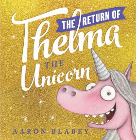 The Return of Thelma the Unicorn