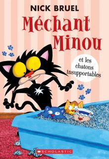 Méchant Minou et les chatons insupportables