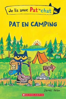 Éditions Scholastic | Je lis avec Pat le chat : Pat en camping