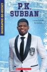 Biographie-BD-Hockey : P.K. Subban