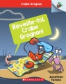Crabe Grognon : N° 3 - Réveille-toi, Crabe Grognon!