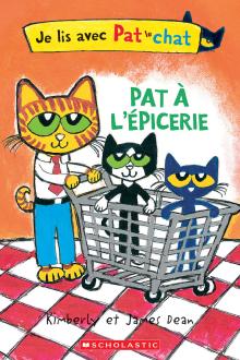 Je lis avec Pat le chat :  Pat à l’épicerie