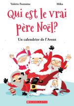 Qui est le vrai père Noël? : Un calendrier de l’Avent