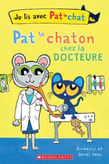 Je lis avec Pat le chat : Pat le chaton chez la docteure