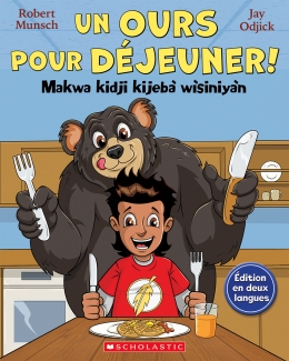 Raconte-moi une histoire: Un ours pour déjeuner! / Makwa kidji kijebà wìsiniyàn