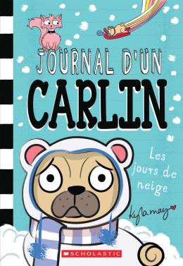 Journal d’un carlin : No 2 - Les jours de neige