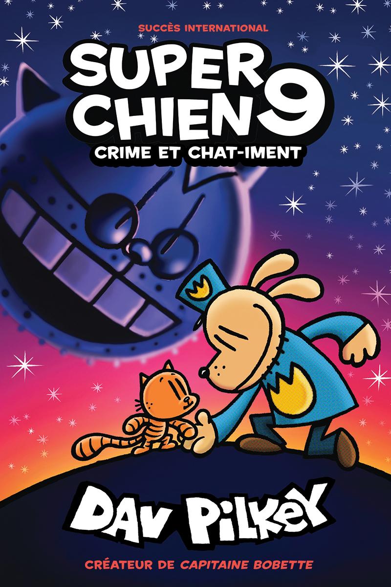 Super Chien : N° 9 - Crime et chat-iment