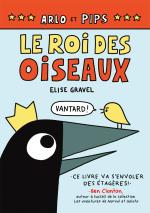 Arlo et Pips : Le roi des oiseaux