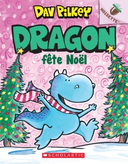 Noisette : Dragon : N°5 - Dragon fête Noël