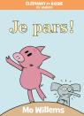 Éléphant et Rosie : Je pars!