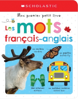 Apprendre avec Scholastic : Mon premier petit livre : Les mots français-anglais
