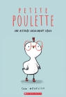 Petite Poulette : Une histoire absolument vraie