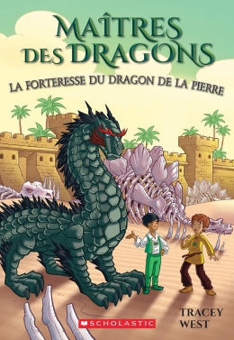 Maîtres des dragons : No 17 - La forteresse du dragon de la Pierre