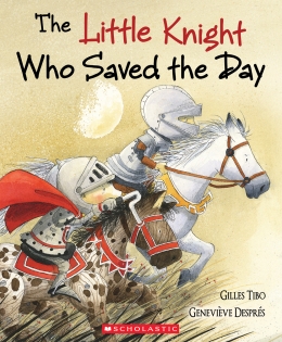 The Little Knight Who Saved the Day