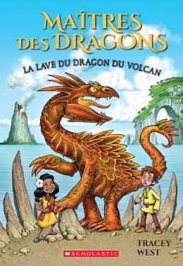 Maîtres des dragons : No 18 - La lave du dragon du Volcan