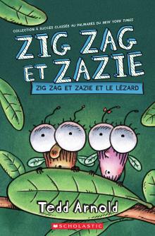 Zig Zag et Zazie : Zig Zag et Zazie et le lézard