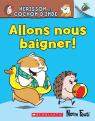 Noisette : Hérisson et Cochon d’Inde : N° 4 - Allons nous baigner