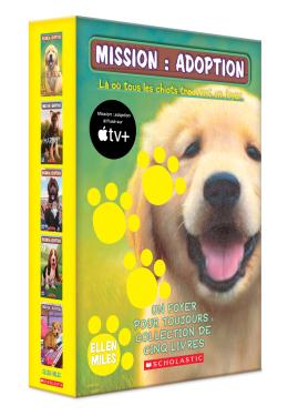 Coffret Mission : adoption : Un foyer pour toujours : Collection de cinq livres