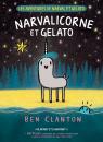 Les aventures de Narval et Gelato N° 7 : Narvalicorne et Gelato