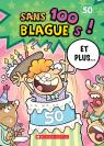 100 blagues! Et plus... N° 50