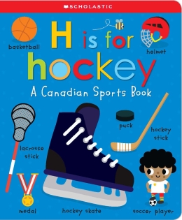 H Is for Hockey (Scholastic Early Learners)