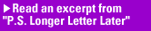 Read an excerpt from P.S. Longer Letter Later