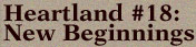 Heartland #18: